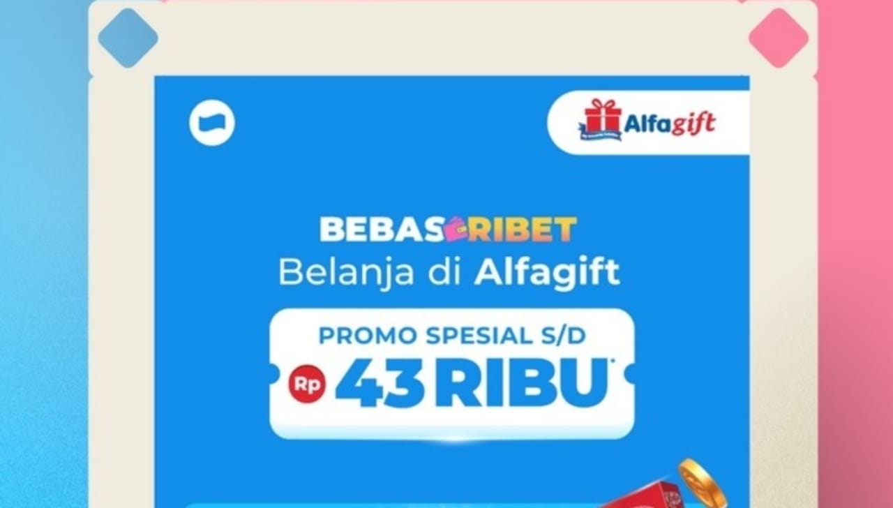 Belanja Murah dan Mudah di Alfagift, Ada Cashback Saldo DANA Hingga Rp43 Ribu!