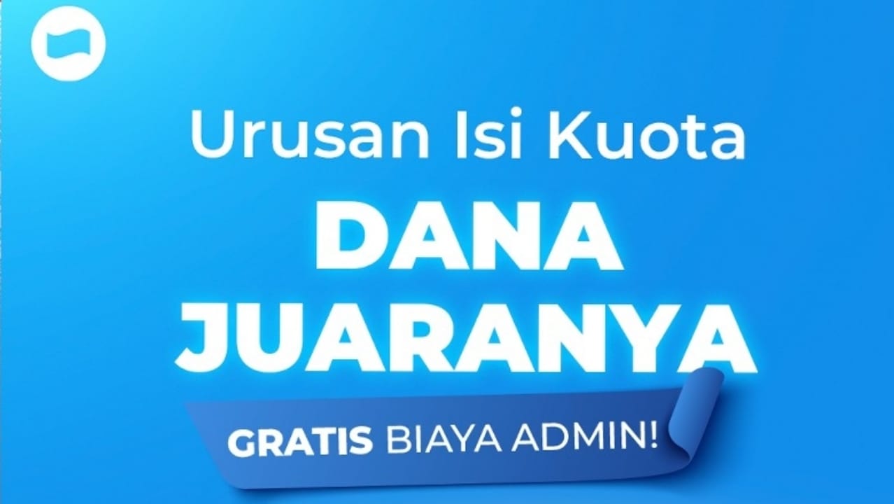 Isi Kuota Dengan Saldo DANA Bisa Bebas Admin, Begini Caranya
