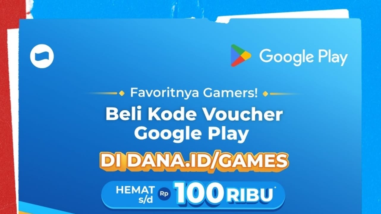 Beli Voucher Google Play di DANA Bisa Hemat Sampai Rp100 Ribu, Serbu Sekarang!