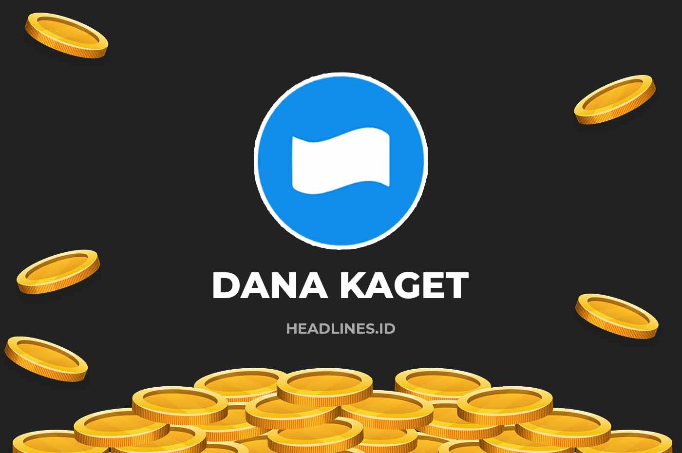 Saldo DANA KAGET Gratis Hari Ini, Klaim Sekarang Sebelum Habis!