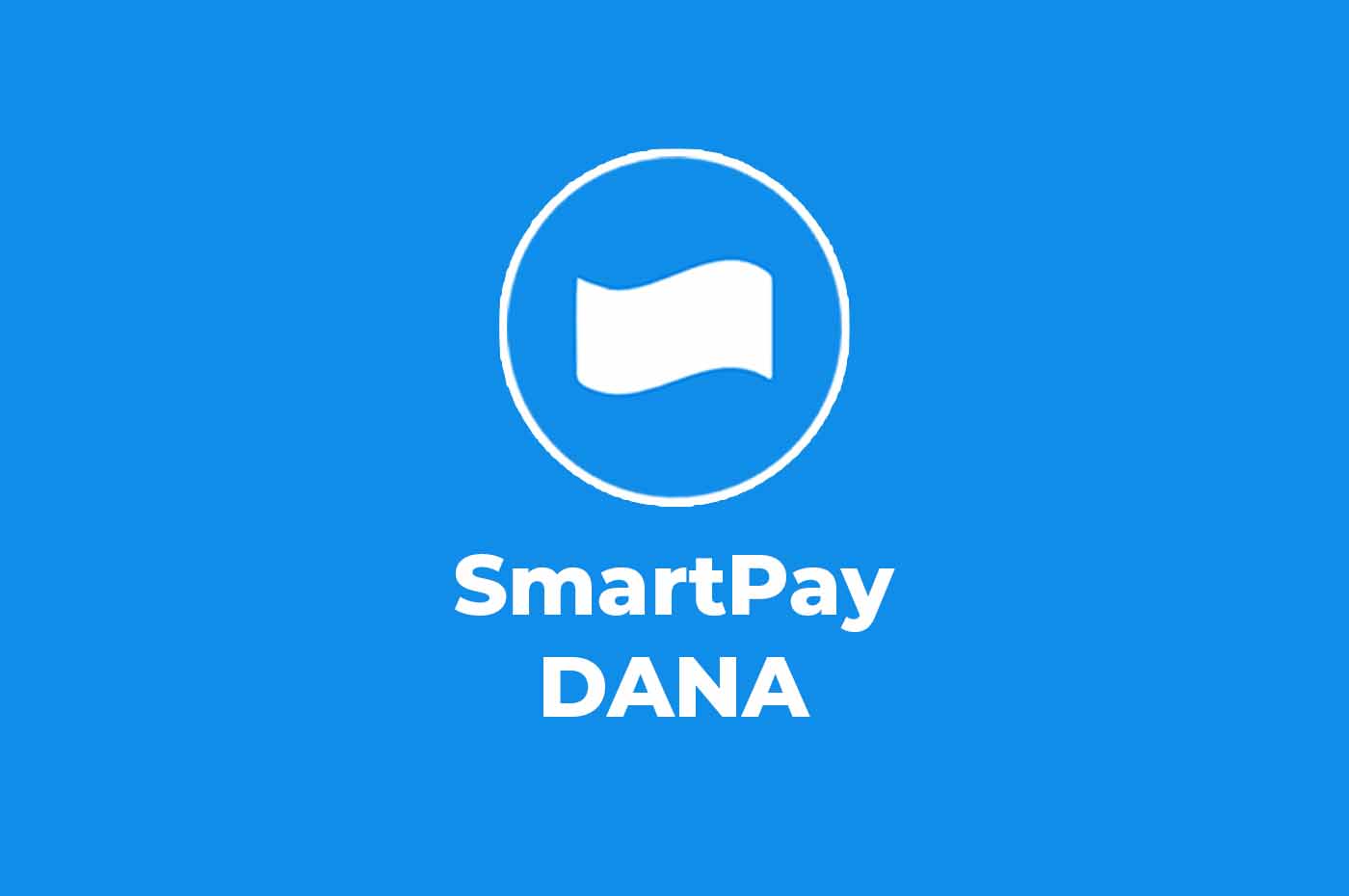 Jarang Diketahui, Ini Fungsi SmartPay DANA yang Bikin Hidup Makin Praktis